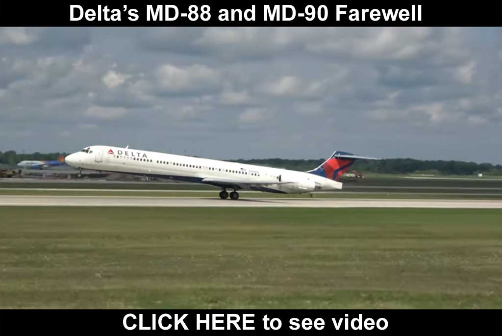 Click here for Deltas MD-88 and MD-90 farewell
