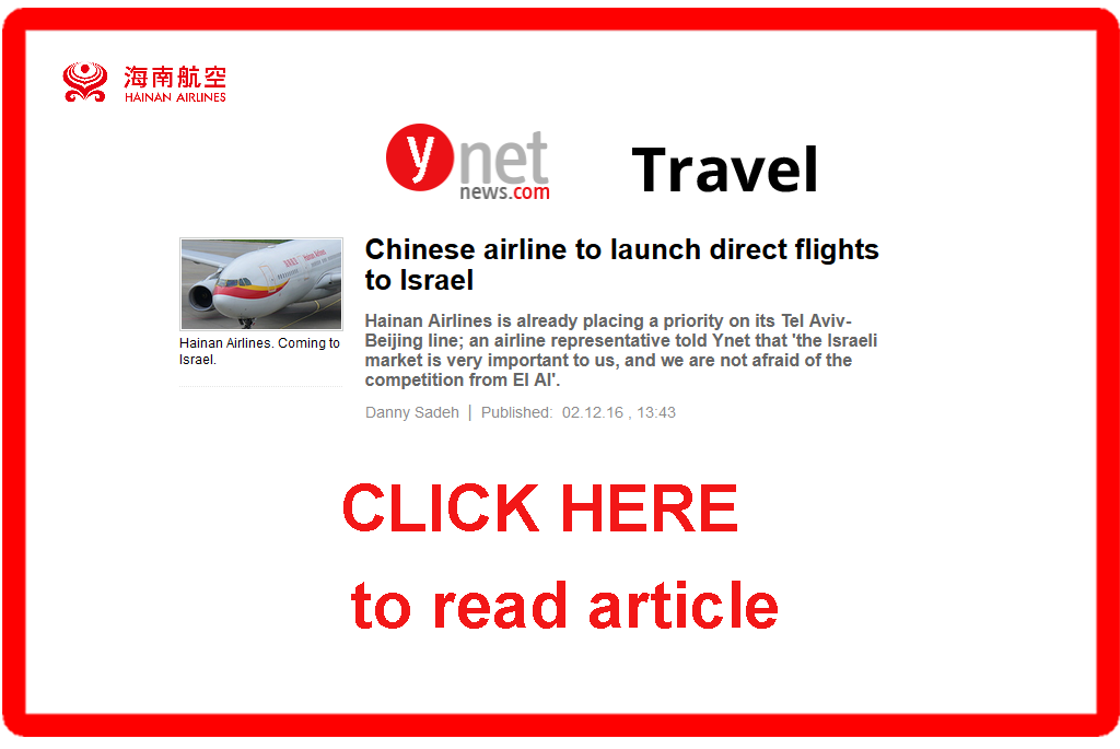 Click Here for article - Chinese airline to launch direct flights to Israel.