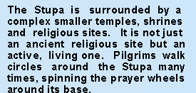 The   Stupa    is    surrounded   by   a