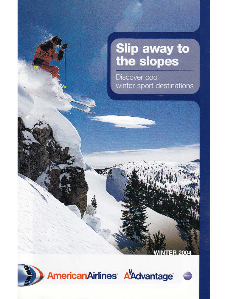 Slip Away to the Slopes - Winter 2004