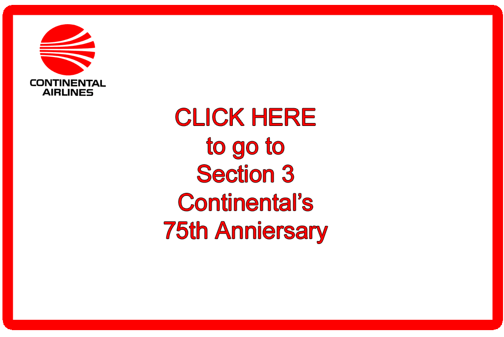 CLick here to go to Section 3 - Continentals 75th Anniversary